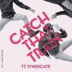 Disque vinyle TT Syndicate - Catch That Train / Shimmy, Shake and Shout (Limited Edition) (7")