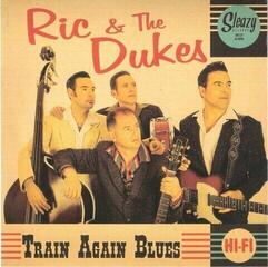 Disco in vinile Ric & The Dukes - Train Again Blues (7")