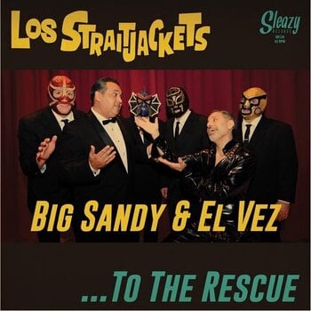 LP deska Los Straitjackets & Big Sandy & El Vez - ...To The Rescue (7") - 1