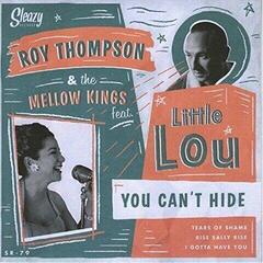 Disque vinyle Roy Thompson & The Mellow Kings & Little Lou - You Can't Hide (LP)