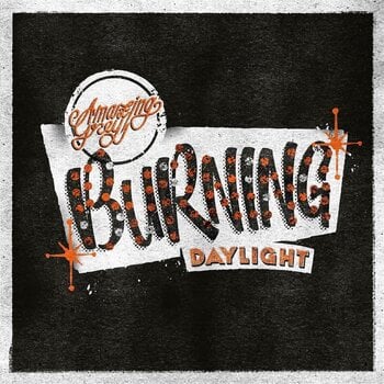 LP ploča Amazing Grey - Burning Daylight (LP) - 1