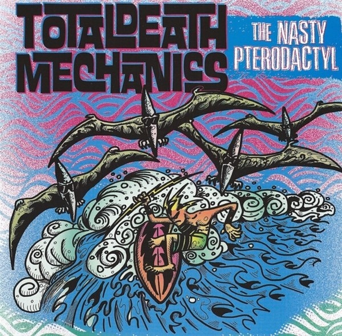 LP deska Total Death Mechanics - The Nasty Pterodactyl (LP)