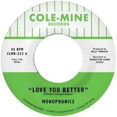 Disco in vinile Monophonics - Love You Better / The Shape Of My Teardrops (7")