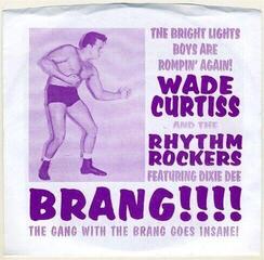 Disque vinyle Wade Curtiss And The Rhythm Rockers - Brang!!!! (LP)