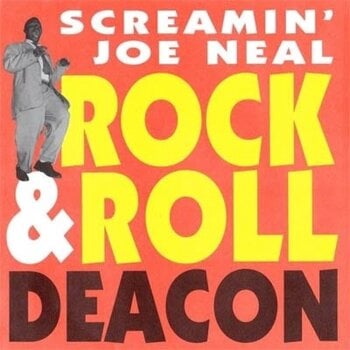 Disco in vinile Screamin' Joe Neal - Rock & Roll Deacon (LP) - 1