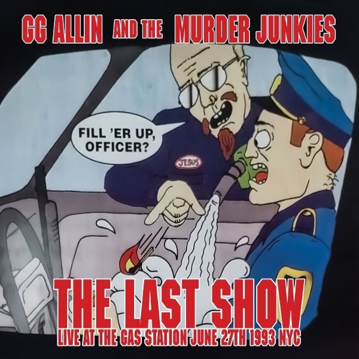 Disque vinyle GG Allin & The Murder Junkies - The Last Show Live At The Gas Station June 27th 1993 Nyc (7")