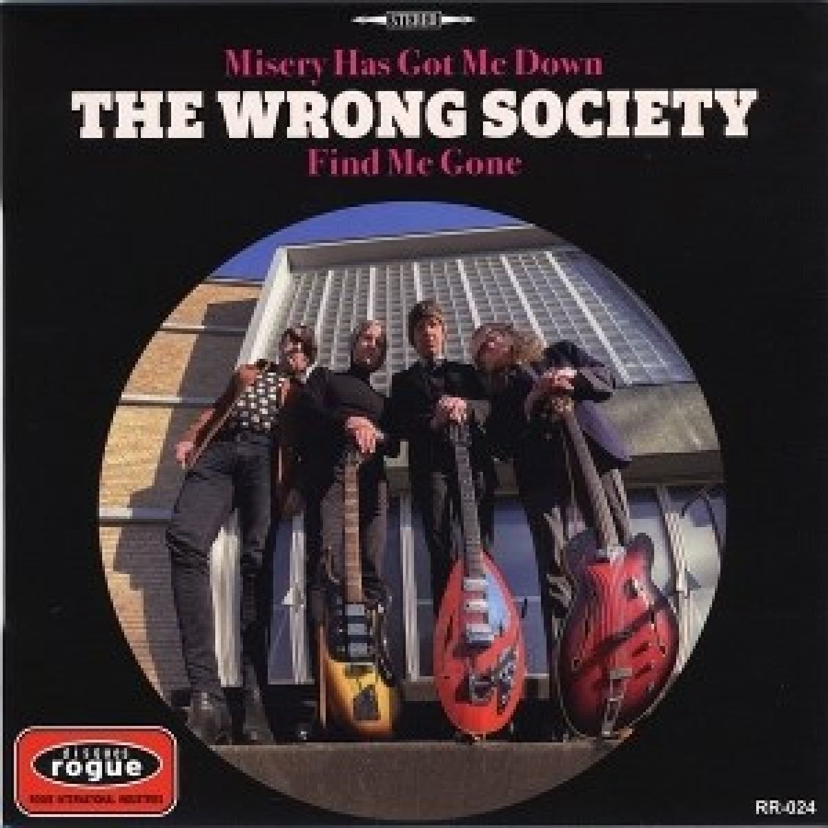 Disco in vinile The Wrong Society - Misery Had Got Me Down (LP)