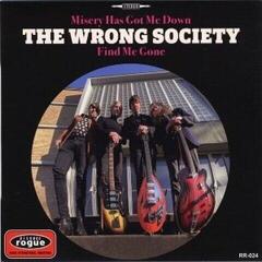 Disco in vinile The Wrong Society - Misery Had Got Me Down (LP)