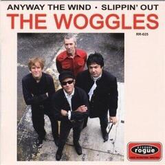 Disque vinyle The Woggles - Anyway The Wind / Slippin' Out (LP)