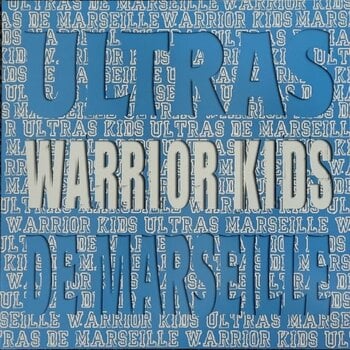 Disco in vinile Warrior Kids - Ultras De Marseille (White Label) (LP) - 1