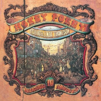 Грамофонна плоча Richard & Linda Thompson - Hokey Pokey (Reissue) (180 g) (LP) - 1