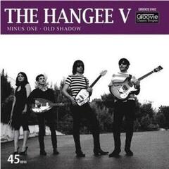 Грамофонна плоча The Hangee V - Minus One / Old Shadow (LP)