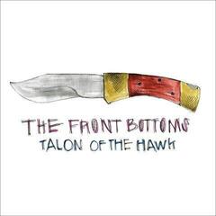 Грамофонна плоча The Front Bottoms - Talon Of The Hawk (10th Anniversary Record Store Edition) (Limited Edition) (LP)