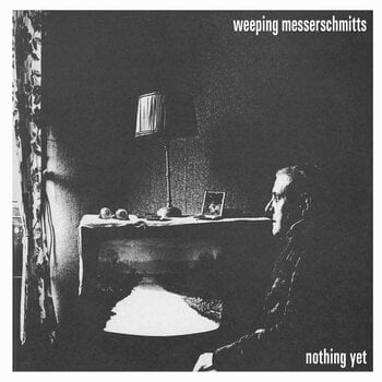 Disque vinyle Weeping Messerschmitts - Nothing Yet (Limited Edition) (7") - 1