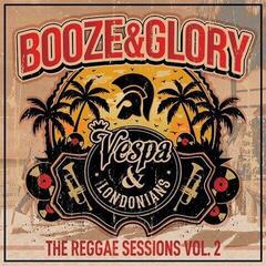 Schallplatte Booze & Glory & Vespa & The Londonians - The Reggae Sessions Vol. 2 (EP)