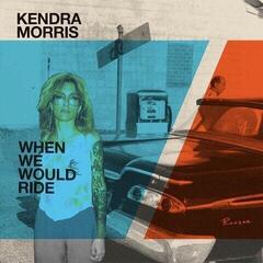 Vinylplade Kendra Morris - When We Would Ride (Limited Edition) (Cloudy Clear Coloured) (7")