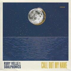 Disque vinyle Ruby Velle & The Soulphonics - Call Out My Name (7")