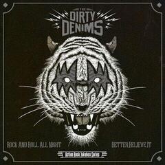 Vinylplate The Dirty Denims - Rock N Roll All Night / Better Believe It (LP)