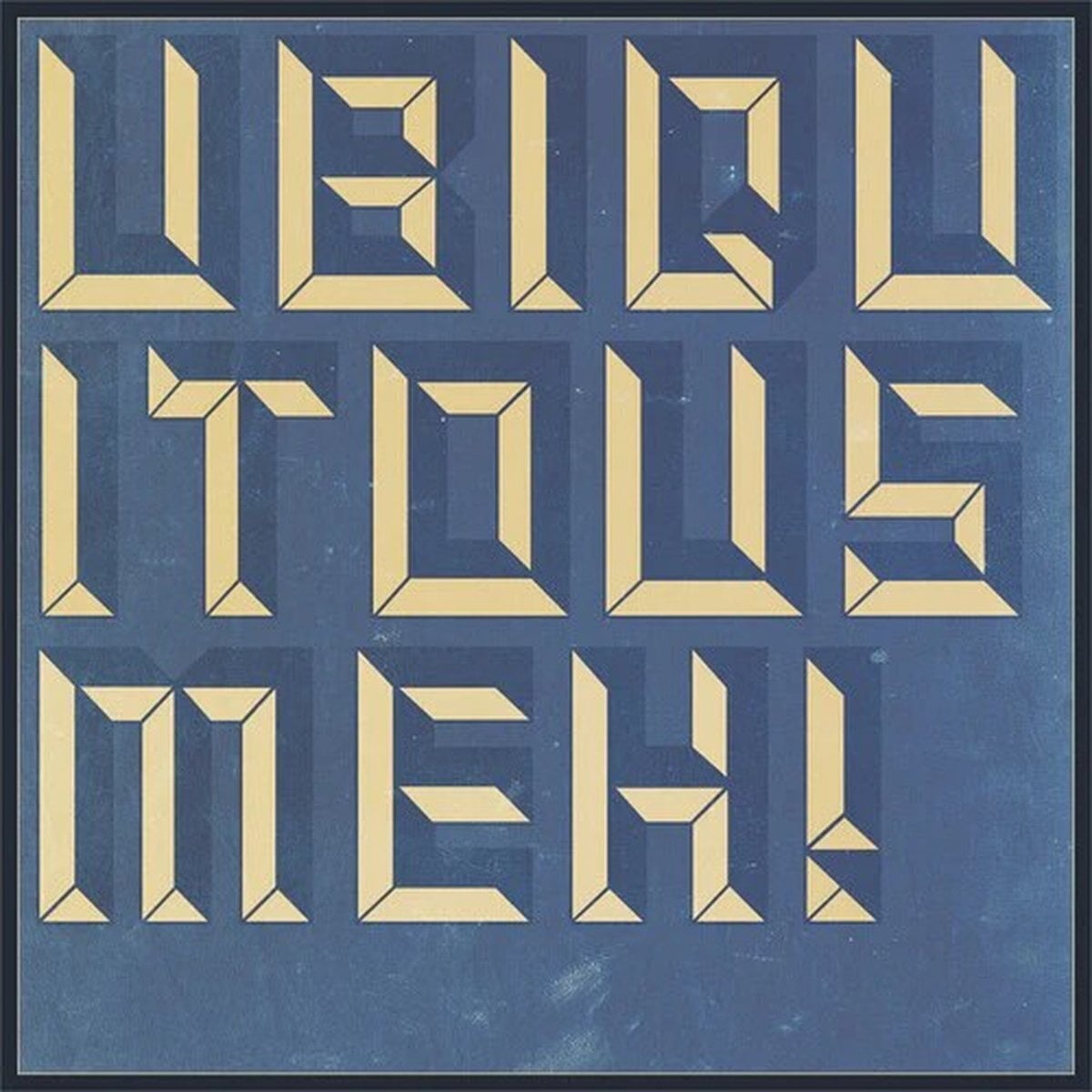 Грамофонна плоча Ubiquitous Meh! - Songs Wrought Wrong / Fecund With Love (LP)