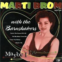 Disque vinyle Marti Brom & The Barnshakers - Maybe I Do (LP)