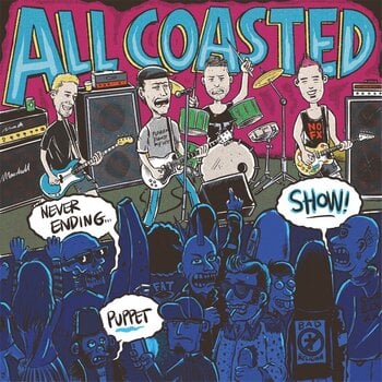 Schallplatte All Coasted - Never Ending Puppet Show (LP) - 1