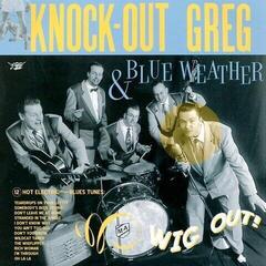 Vinyl Record Knockout Greg & Blue Weather & Blue Weather - Wig Out (10"+ 7") (2 LP)