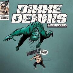 LP Dikke Dennis & De Røckers - Rot Toch Op Man! (7")
