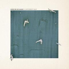 Грамофонна плоча Here We Go Magic - A Different Ship (Limited Edition) (Opaque Blue Coloured) (LP)