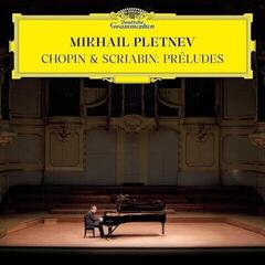 LP ploča Mikhail Pletnev & Frédéric Chopin & Alexander Scriabin - Preludes (High Quality) (2 LP)
