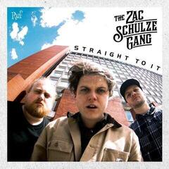 Disque vinyle The Zac Schulze Gang - Straight To It (LP)