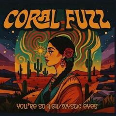 Schallplatte Coral Fuzz - You're So High (LP)