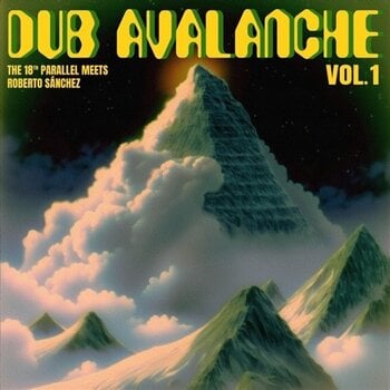 LP plošča The 18th Parallel -Meets Roberto Sanchez- - Dub Avalanche Vol. 1 (LP) - 1