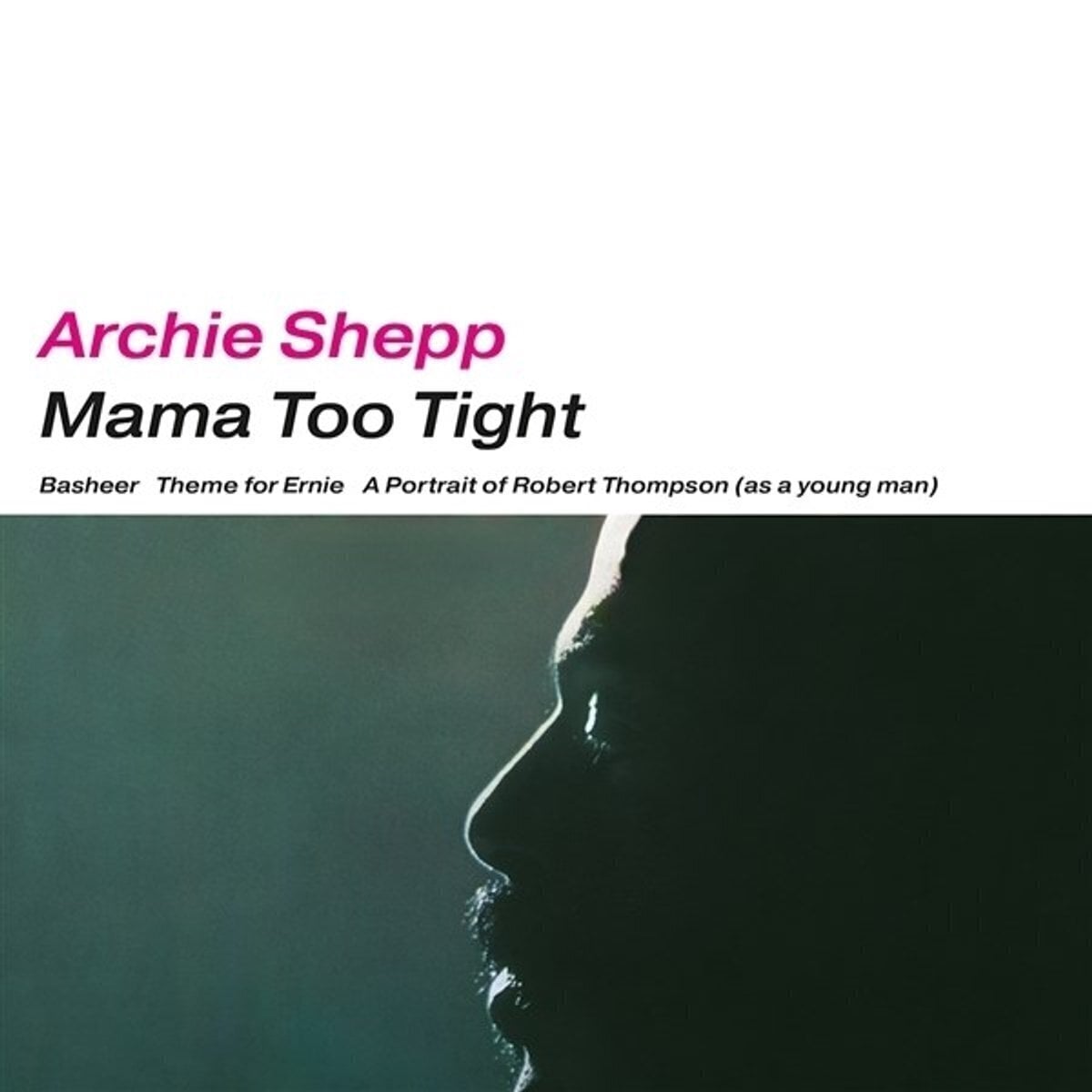 LP ploča Archie Shepp - Mama Too Tight (LP)