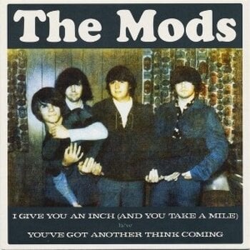 Disco de vinil The Mods - I Give You An Inch / You've Got Another Think Coming (LP) - 1