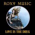 Roxy Music - Love Is The Drug (Limited Edition) (50th Anniversary) (EP)