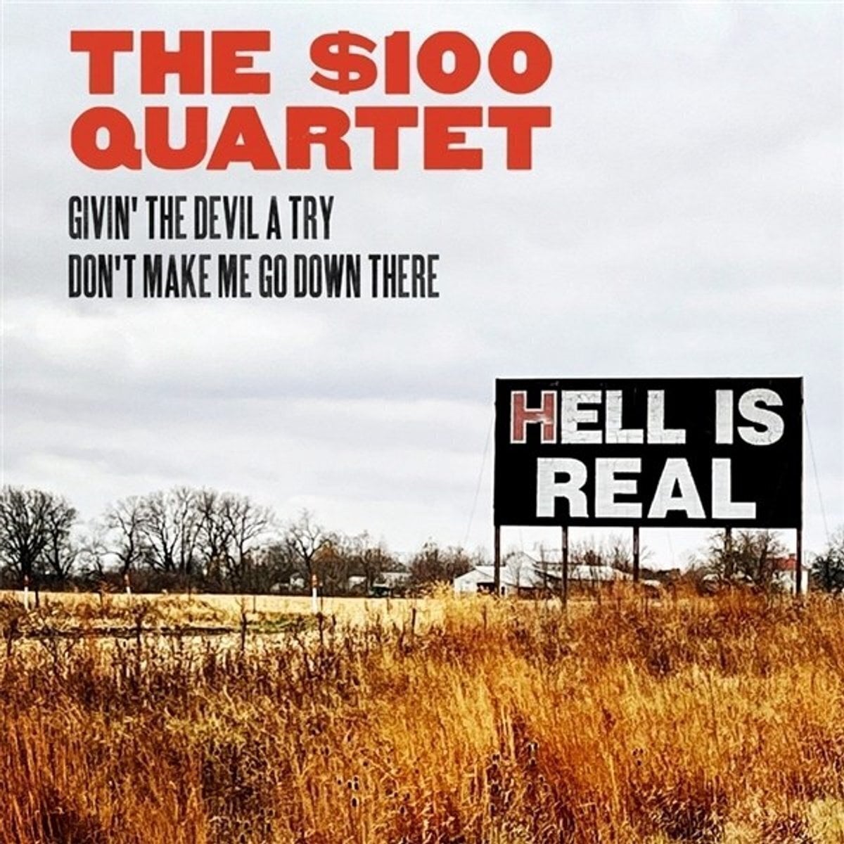 Disco in vinile The $100 Quartet - Hell is Real (LP)