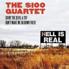 Disco in vinile The $100 Quartet - Hell is Real (LP)