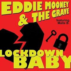 LP Eddie Mooney & The Grave - Lockdown Baby (LP)