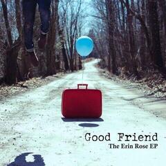Disco de vinil Good Friend - The Erin Rose EP (LP)