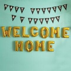 Disque vinyle Matt Caskitt & the Breaks - Welcome Home (LP)