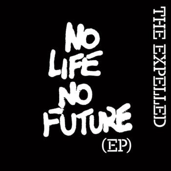 Vinylskiva The Expelled - No Life No Future EP (LP) - 1