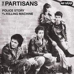 Disc de vinil The Partisans - Police Story / Killing Machine (LP)