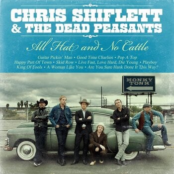 Δίσκος LP Chris Shiflett & The Dead Peasants - All Hat And No Cattle (LP) - 1