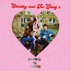 Hanglemez Chubby & The Gang - Labour Of Love (Limited Edition) (EP)