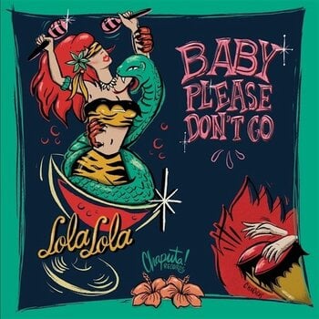 Vinyl Record Lola Lola - Baby Please Don’t Go (LP) - 1