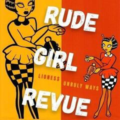 Vinüülplaat Rude Girl Revue - Lioness / Unruly Ways (LP)