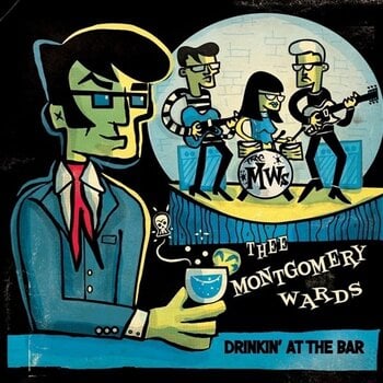 Disco de vinil Thee Montgomery Wards - Drinkin' At The Bar (LP) - 1