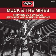 Schallplatte Muck And The Mires - Tripping Out On Love / Let's Kiss And Make Up Tonight (LP)