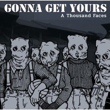Disque vinyle Gonna Get Yours - A Thousand Faces (LP) - 1
