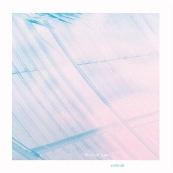 Вінілові платівки Blueshift Signal - Eventide (LP) - 1